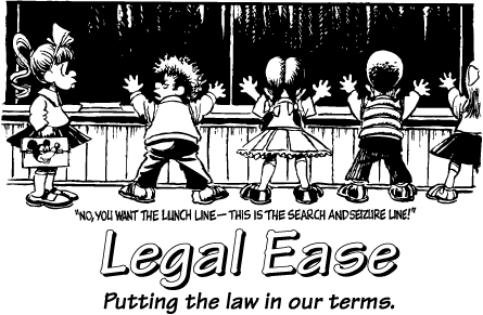 Legal Ease: Putting the law in our terms.