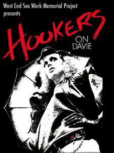 HOOKERS ON DAVIE. Jim Deva remembers the lively days of hookers on Davie St well. He says it was part of what made the West End fabulous.
