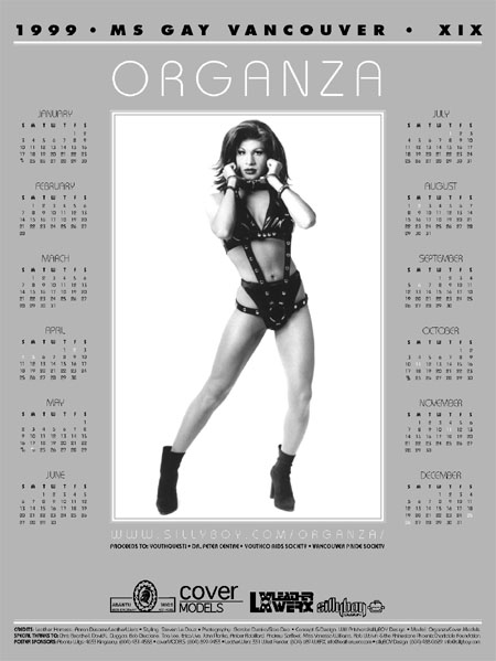 The Organza 1999 Ms Gay Vancouver XIX Calendar. Model: Organza; Design & Concept: Will Pritchard, December 1998. Photo: Gordan Dumka.
